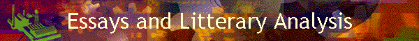 Essays and Litterary Analysis
